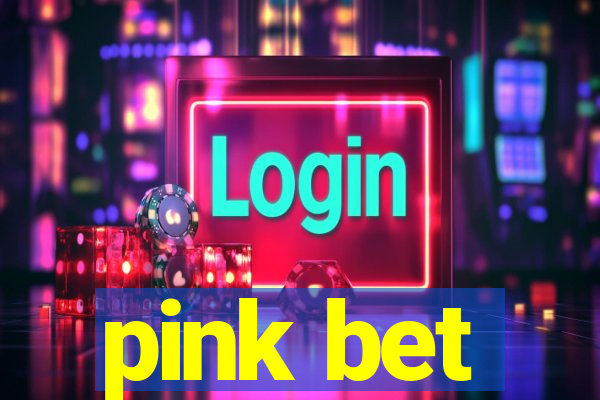 pink bet