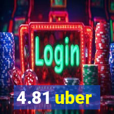 4.81 uber