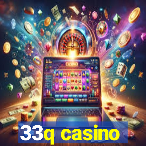 33q casino