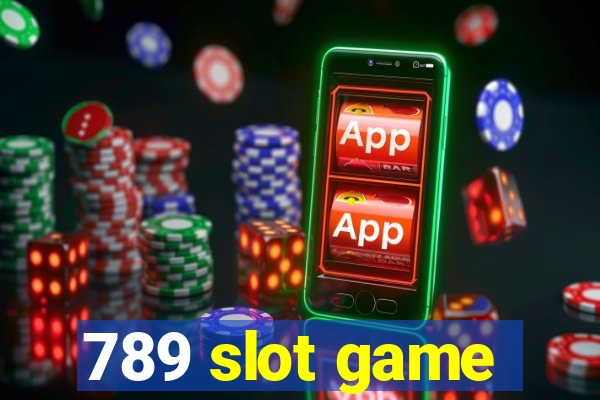 789 slot game