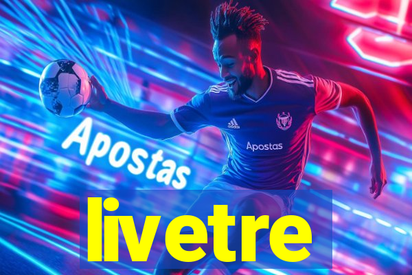 livetre