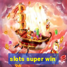 slots super win