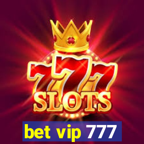 bet vip 777