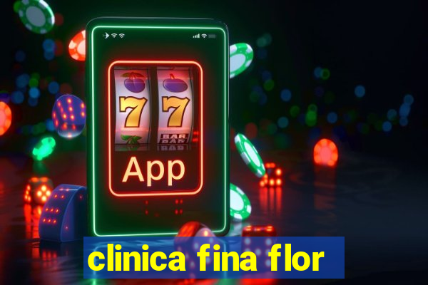 clinica fina flor