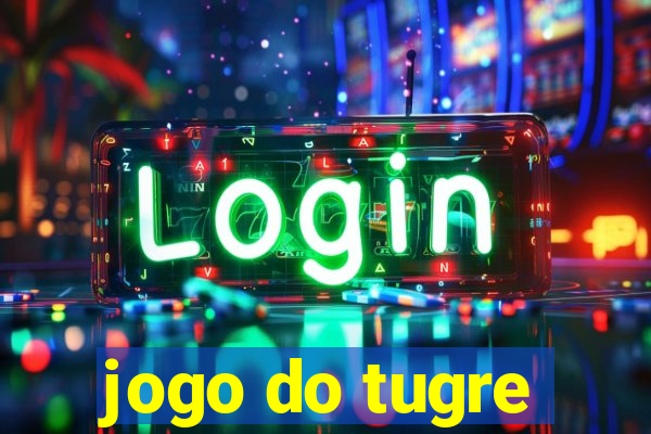 jogo do tugre