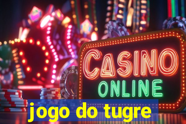 jogo do tugre