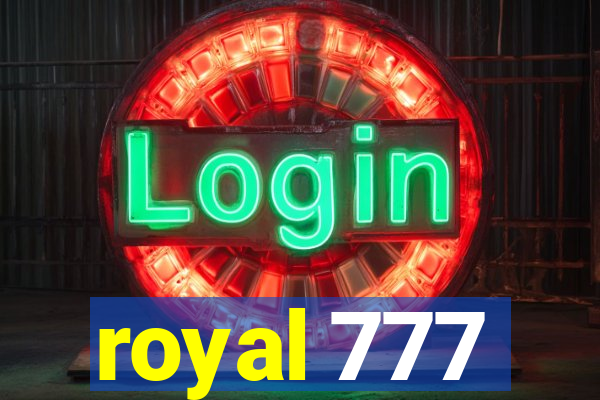 royal 777