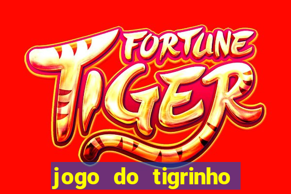 jogo do tigrinho de r$ 1