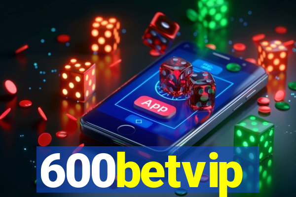 600betvip