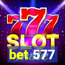 bet 577