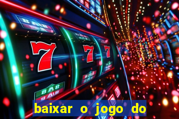 baixar o jogo do tigre original