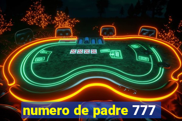 numero de padre 777