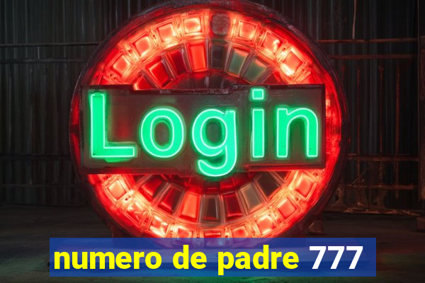 numero de padre 777