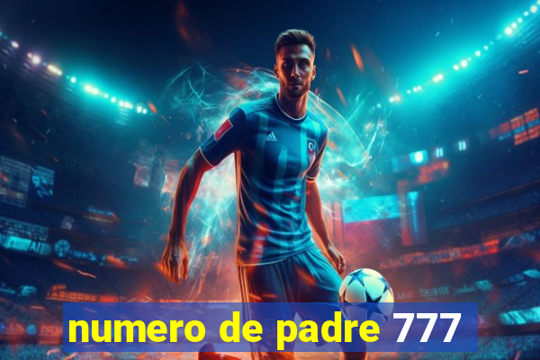 numero de padre 777