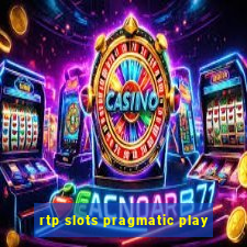 rtp slots pragmatic play