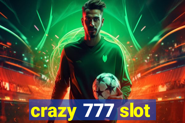 crazy 777 slot