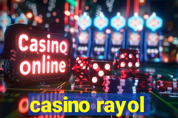 casino rayol