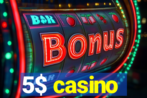 5$ casino