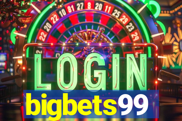 bigbets99