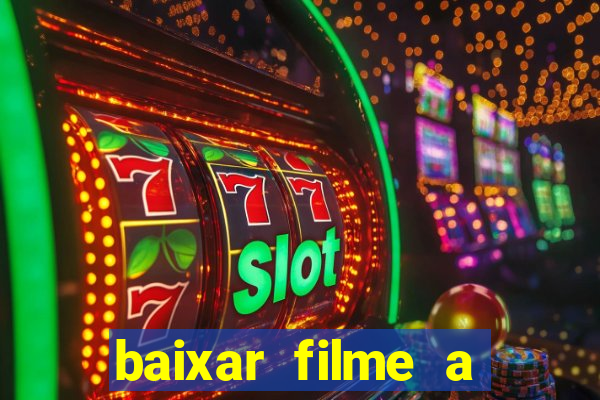 baixar filme a bela e a fera