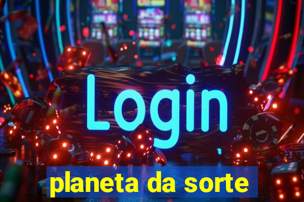 planeta da sorte