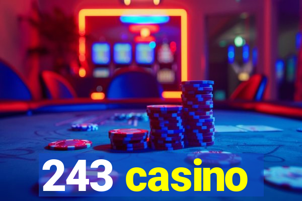 243 casino