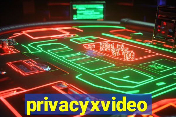 privacyxvideo