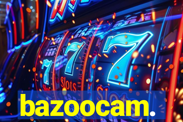 bazoocam.