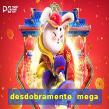 desdobramento mega sena 36 dezenas grátis