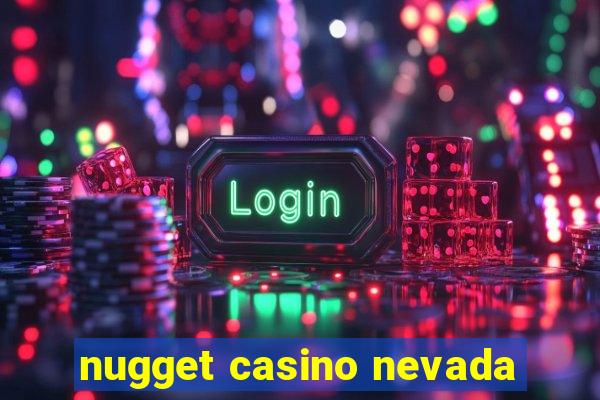 nugget casino nevada