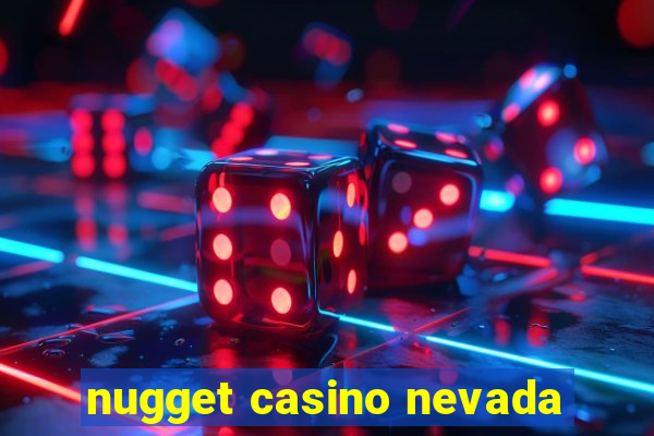 nugget casino nevada