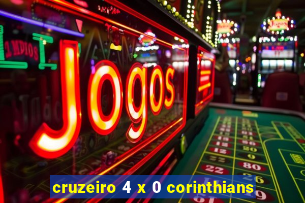 cruzeiro 4 x 0 corinthians