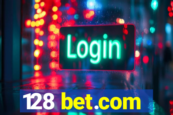 128 bet.com