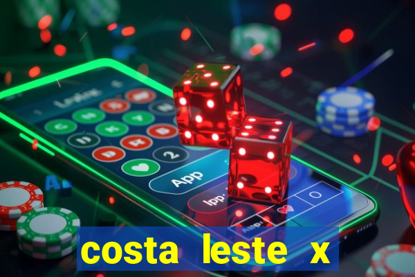 costa leste x costa oeste