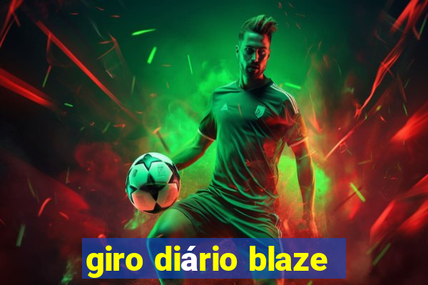 giro diário blaze