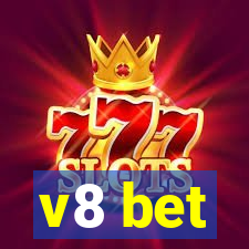 v8 bet