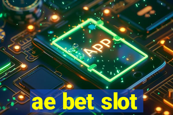 ae bet slot