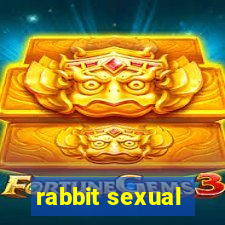 rabbit sexual