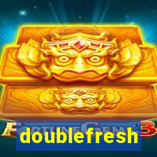 doublefresh