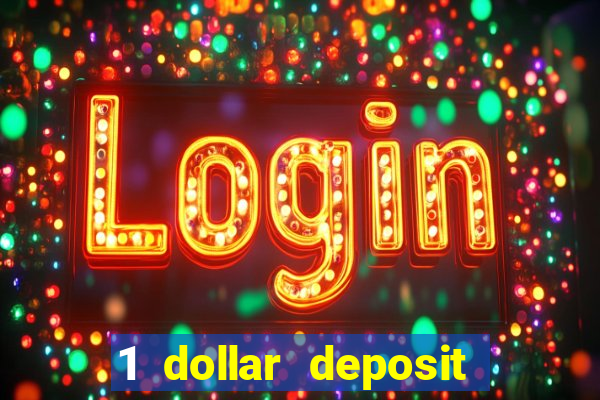 1 dollar deposit casino canada