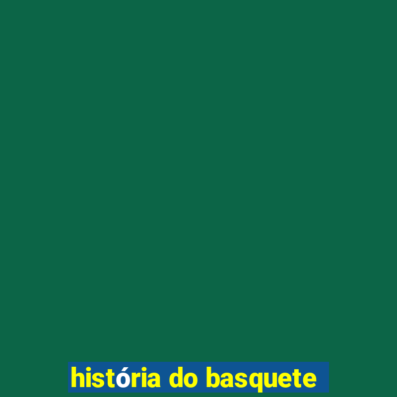 história do basquete