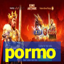 pormo