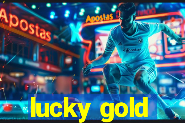 lucky gold