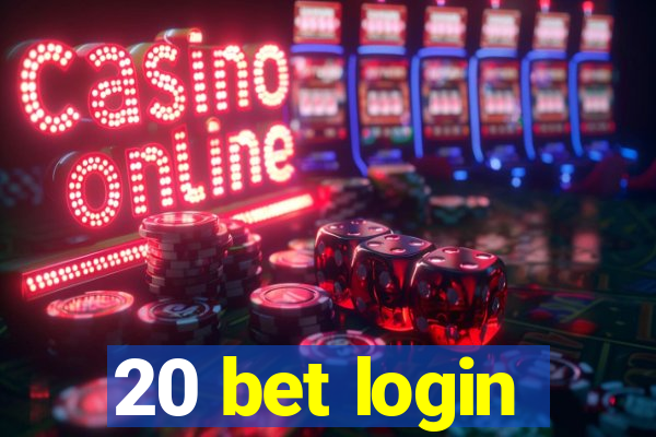 20 bet login