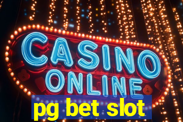 pg bet slot