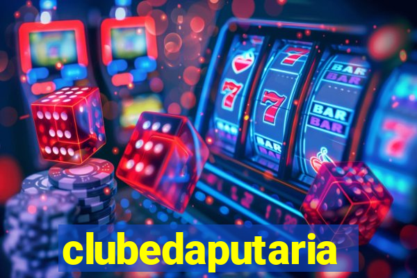 clubedaputaria