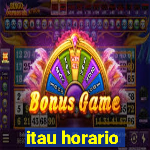 itau horario