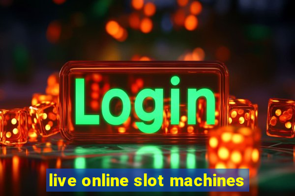 live online slot machines