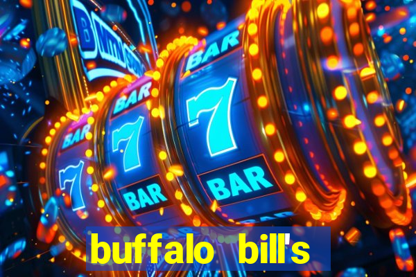 buffalo bill's resort and casino