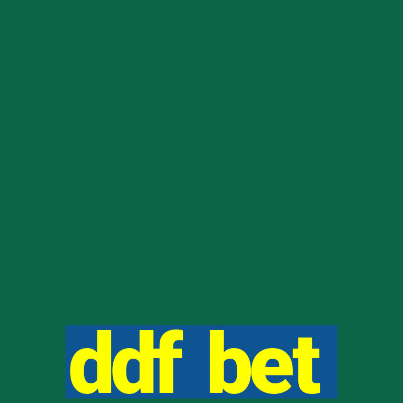 ddf bet